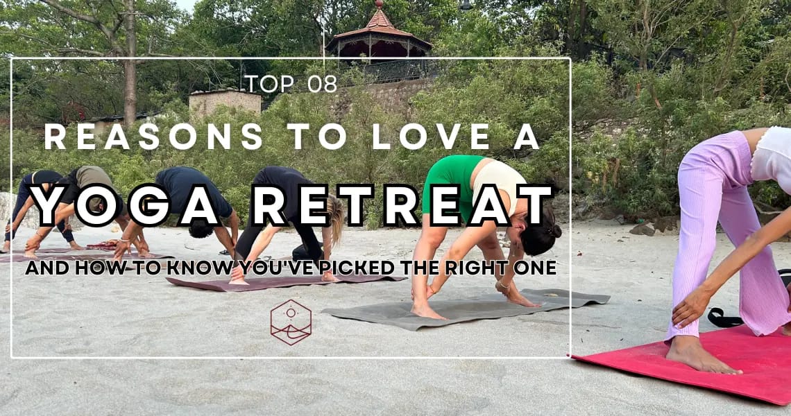 8 reasons to love a Yoga Retreat